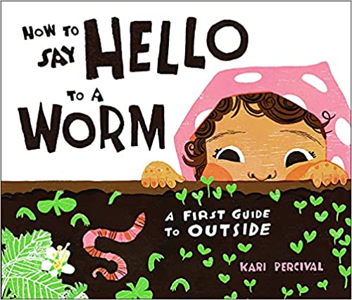 How to Say Hello to a Worm Book